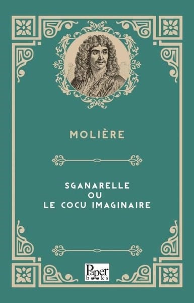 MoliereFrenchSganarelle Ou Le Cocu İmaginaire