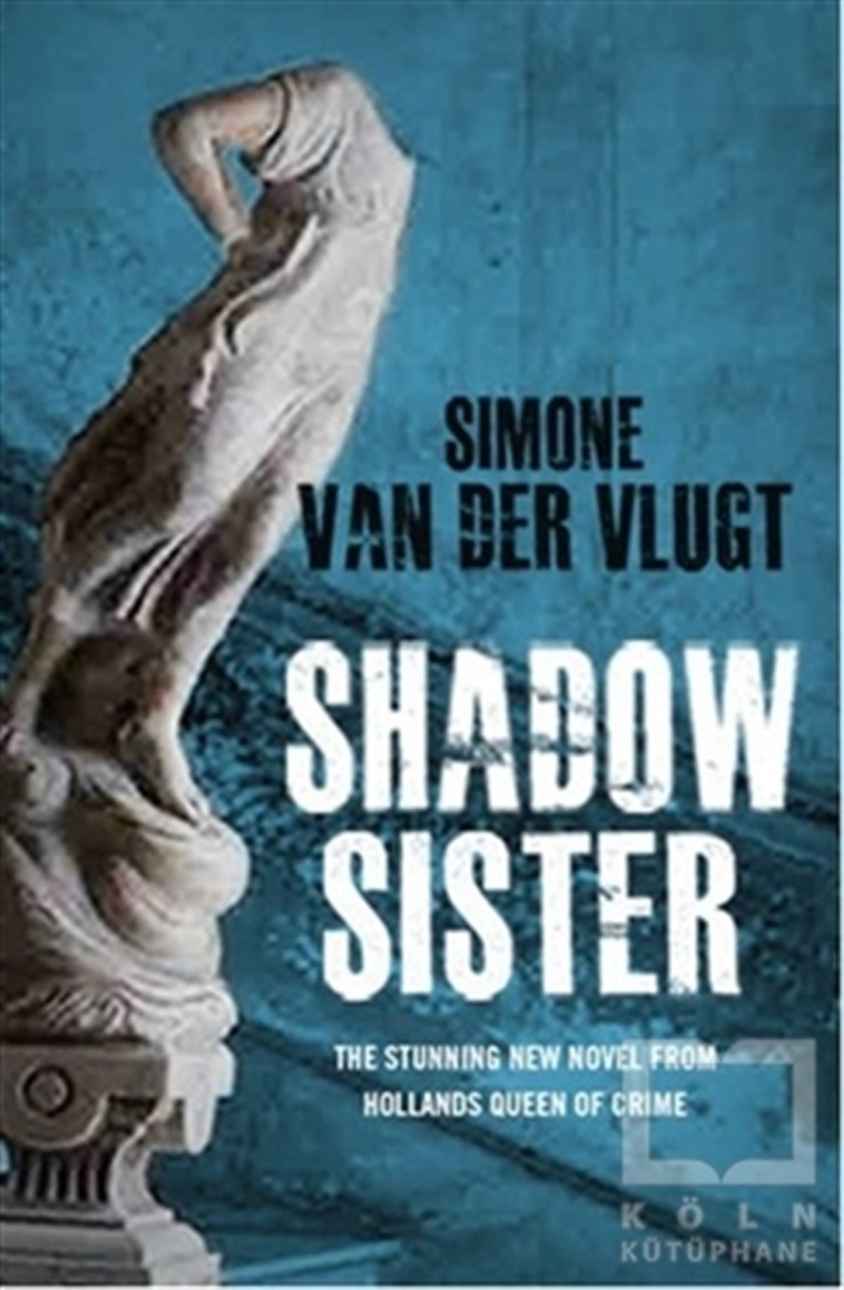 Simone Van der VlugtGenel KonularShadow Sister
