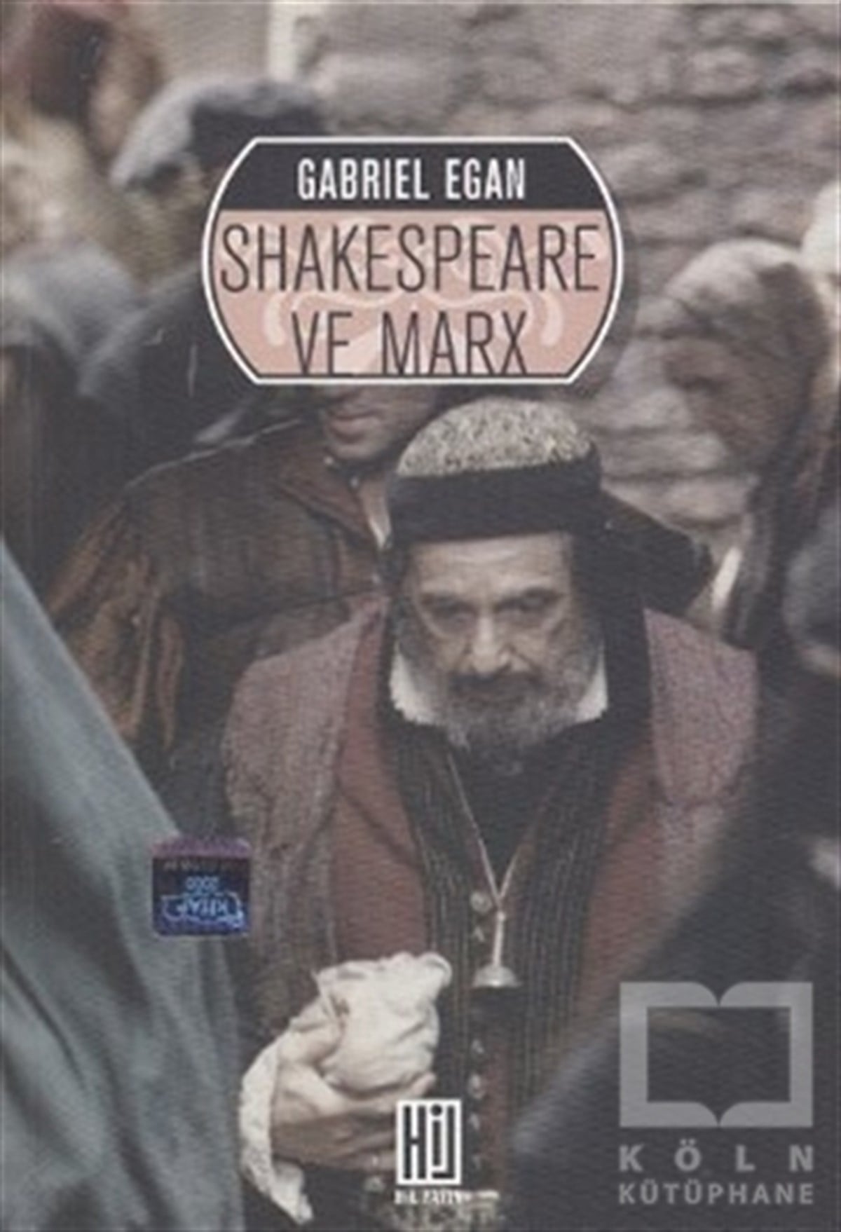 Gabriel EganGenel KonularShakespeare ve Marx