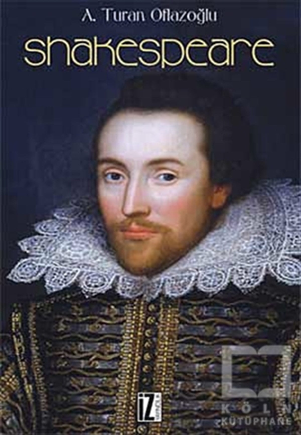A. Turan OflazoğluBiyografi-OtobiyogafiShakespeare