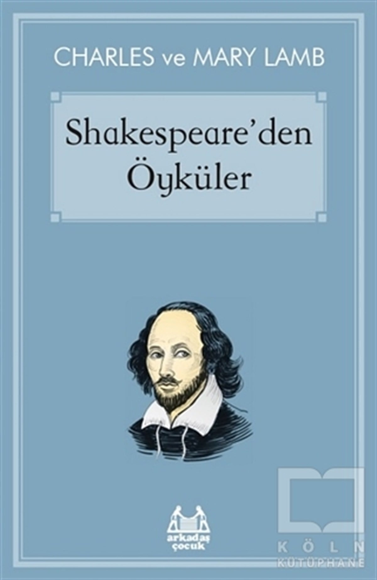 Charles LambÇocuk RomanlarıShakespeare’den Öyküler