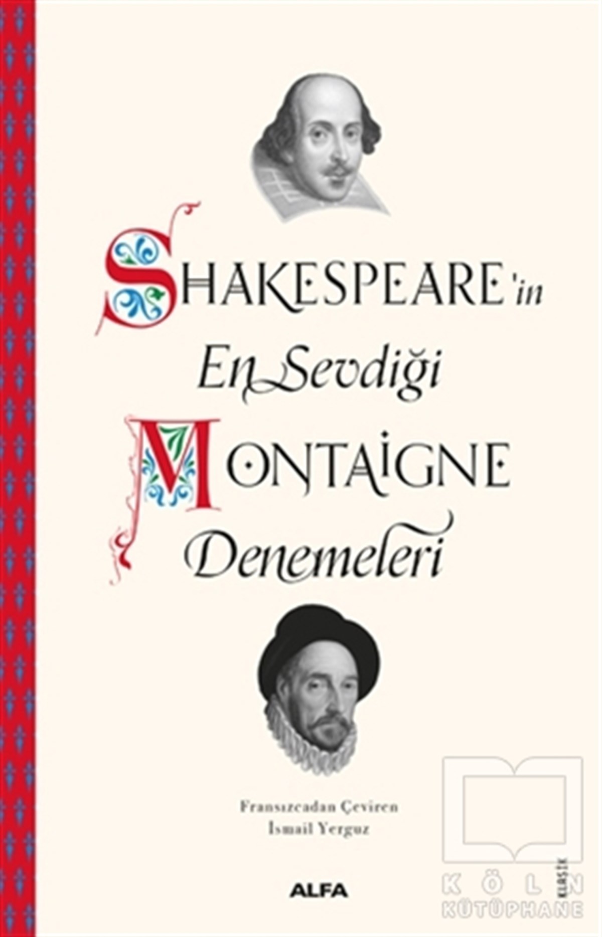 Michel de MontaigneDerlemeShakespeare'in En Sevdiği Montaigne Denemeleri