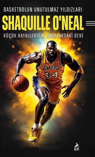 Mertcan ErmişSporcularShaquille O'neal: Basketbolun Unutulmaz Yıldızları - Küçük Hayallerden Sahalardaki Deve