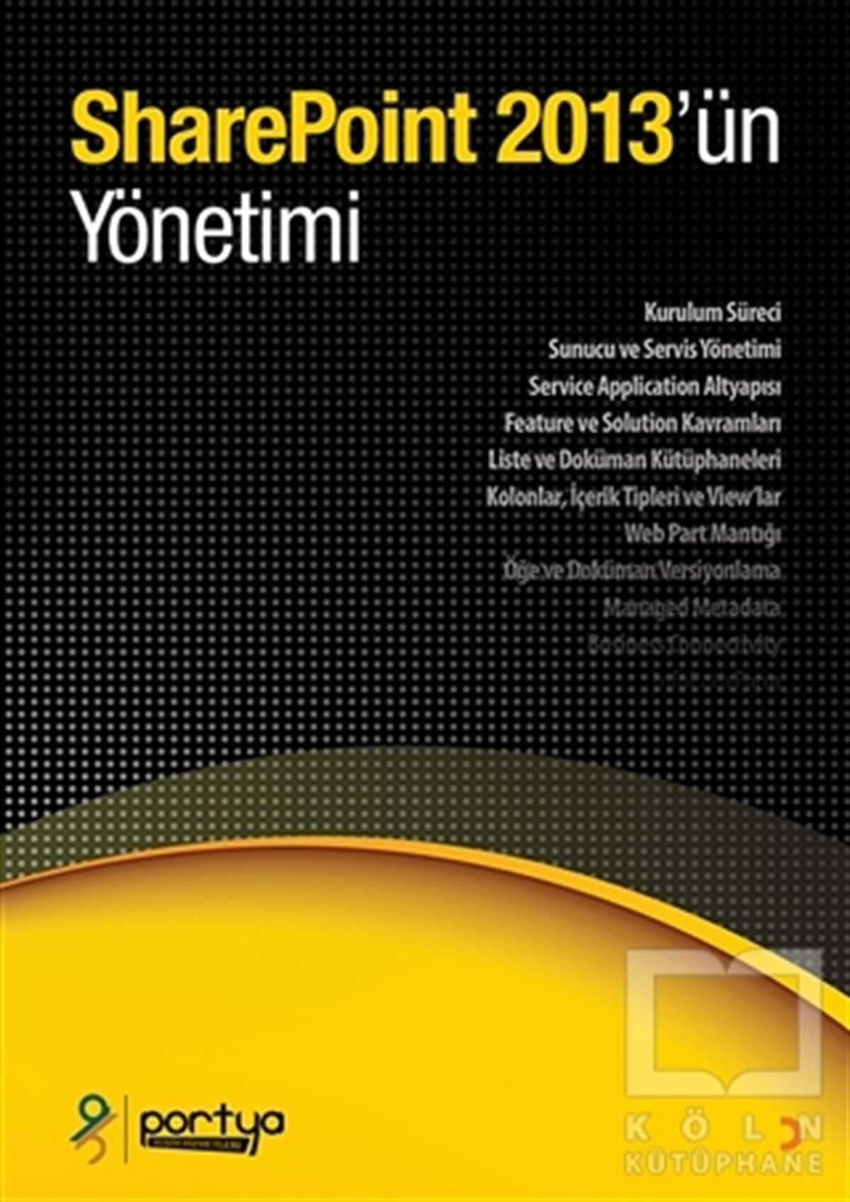 KolektifProgramlamaSharePoint 2013’ün Yönetimi