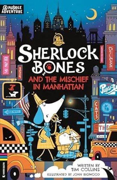 Tim CollinsChildrenSherlock Bones and the Mischief in Manhattan A Puzzle Quest