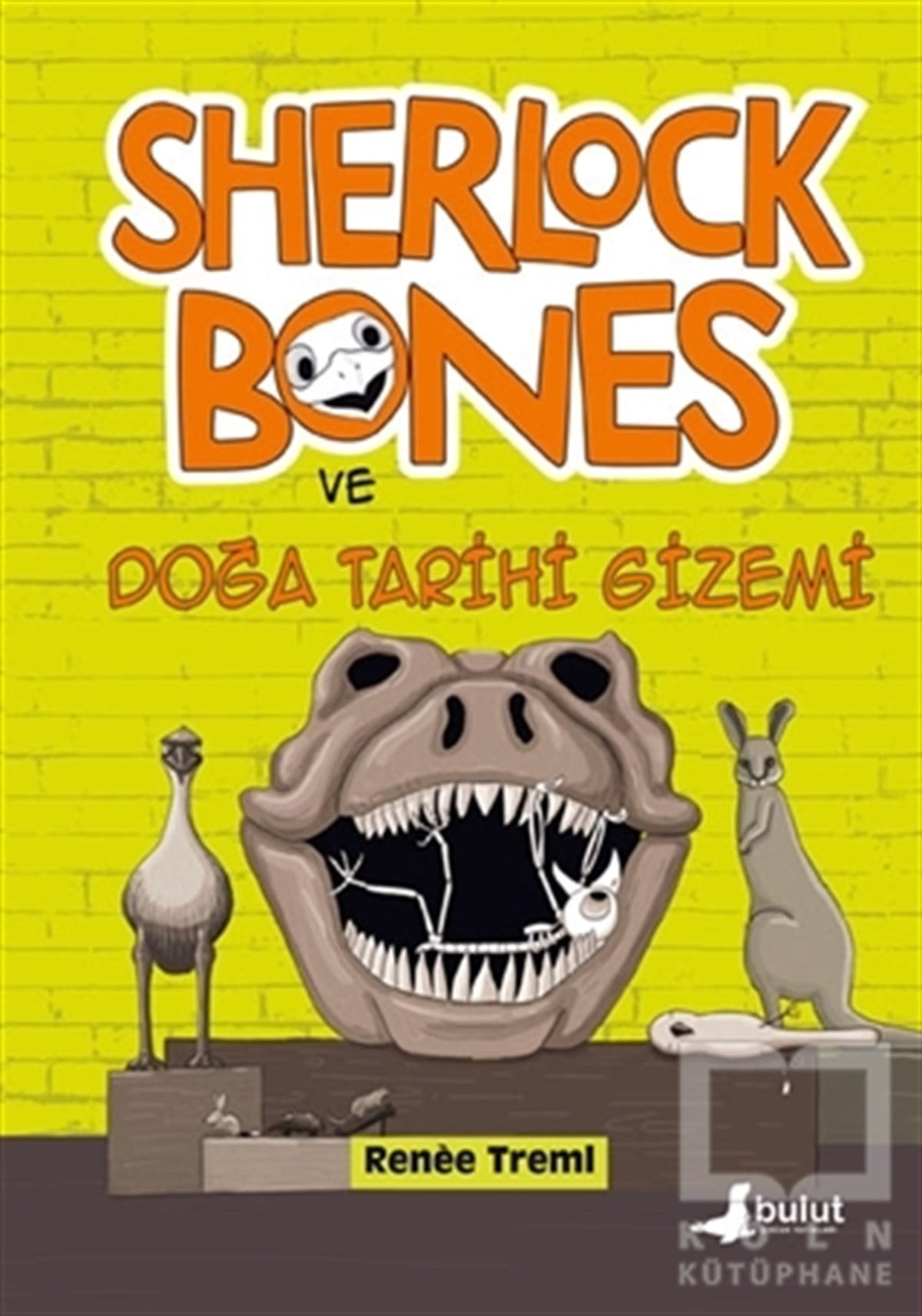 Renee TremlÇocuk RomanlarıSherlock Bones ve Doğa Tarihi Gizemi