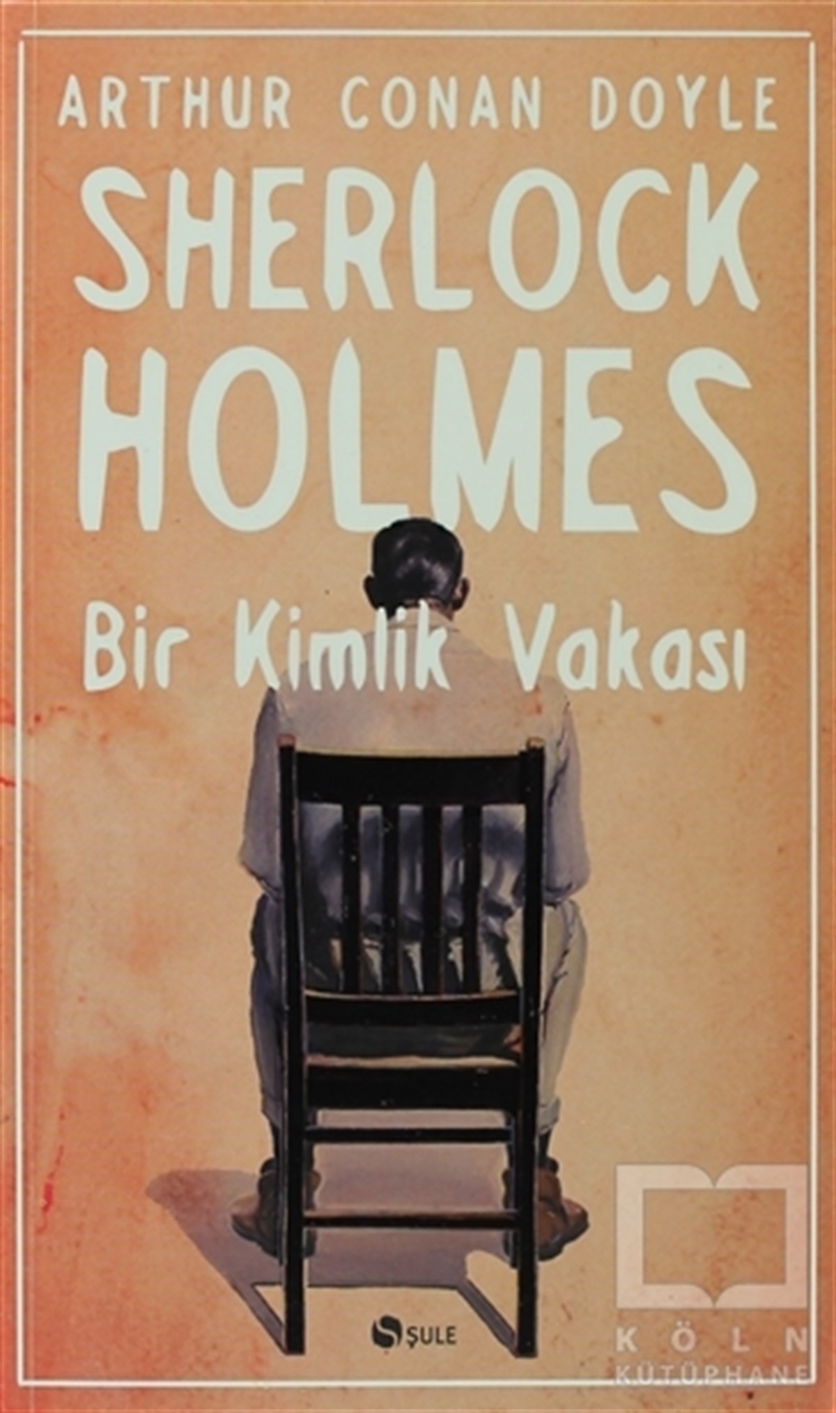 Sir Arthur Conan DoylePolisiyeSherlock Holmes - Bir Kimlik Vakası