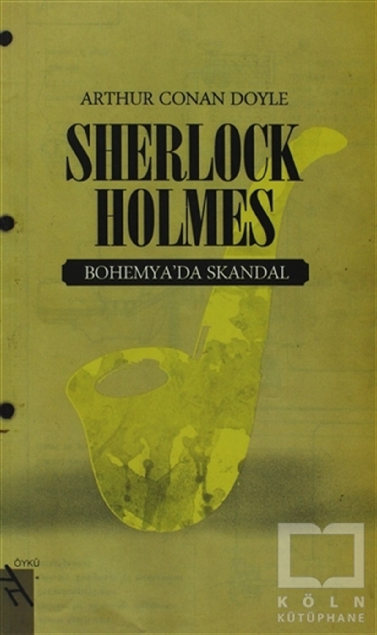 Sir Arthur Conan DoyleGenel KonularSherlock Holmes - Bohemyada Skandal