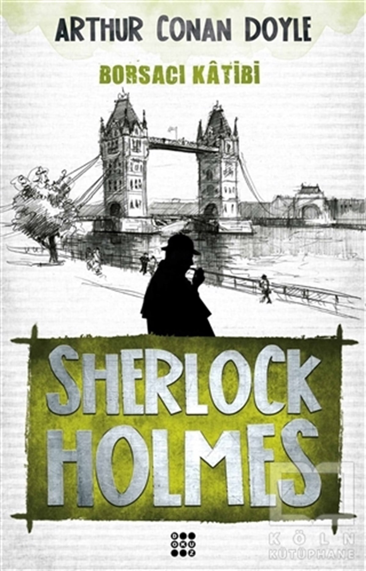 Arthur Conan DoylePolisiyeSherlock Holmes - Borsacı Katibi