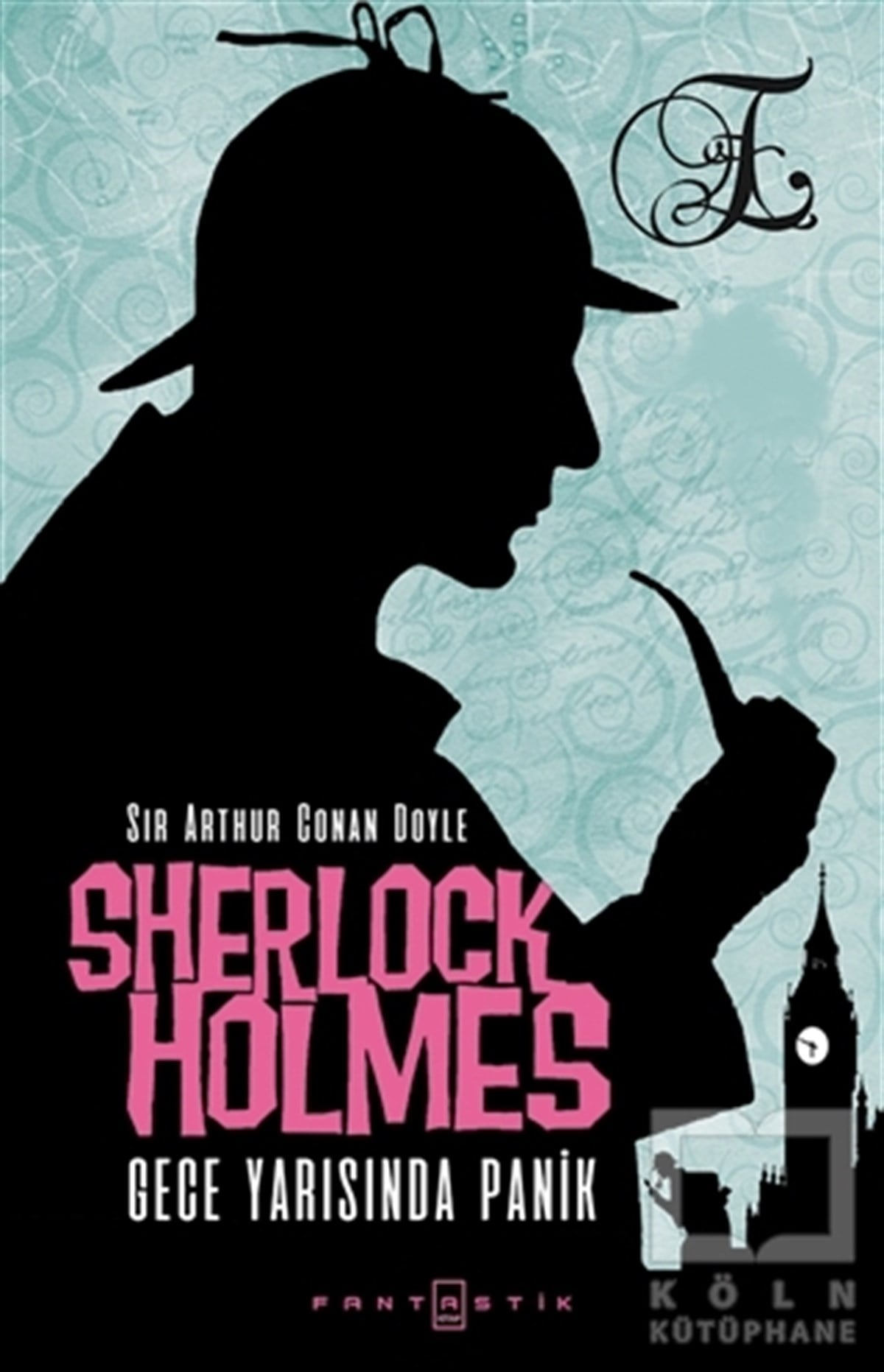 Sir Arthur Conan DoylePolisiyeSherlock Holmes - Gece Yarısında Panik