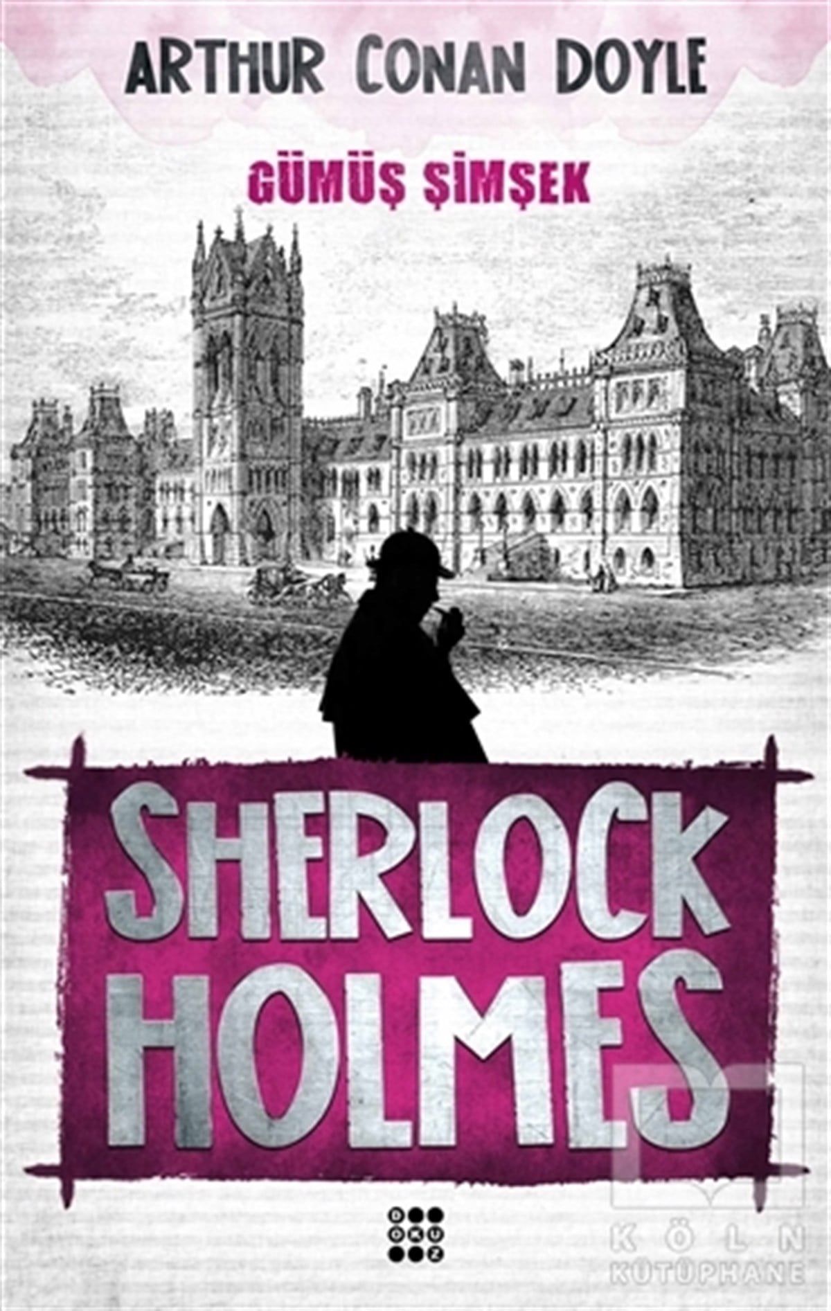 Arthur Conan DoylePolisiyeSherlock Holmes - Gümüş Şimşek