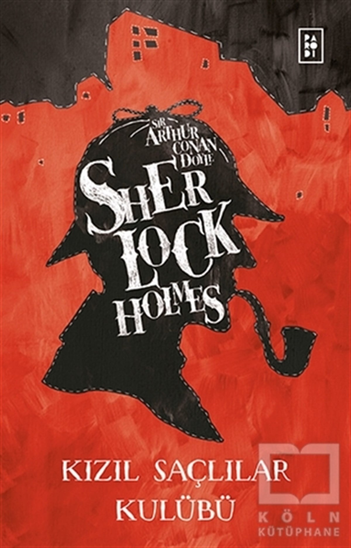 Sir Arthur Conan DoylePolisiyeSherlock Holmes - Kızıl Saçlılar Kulübü