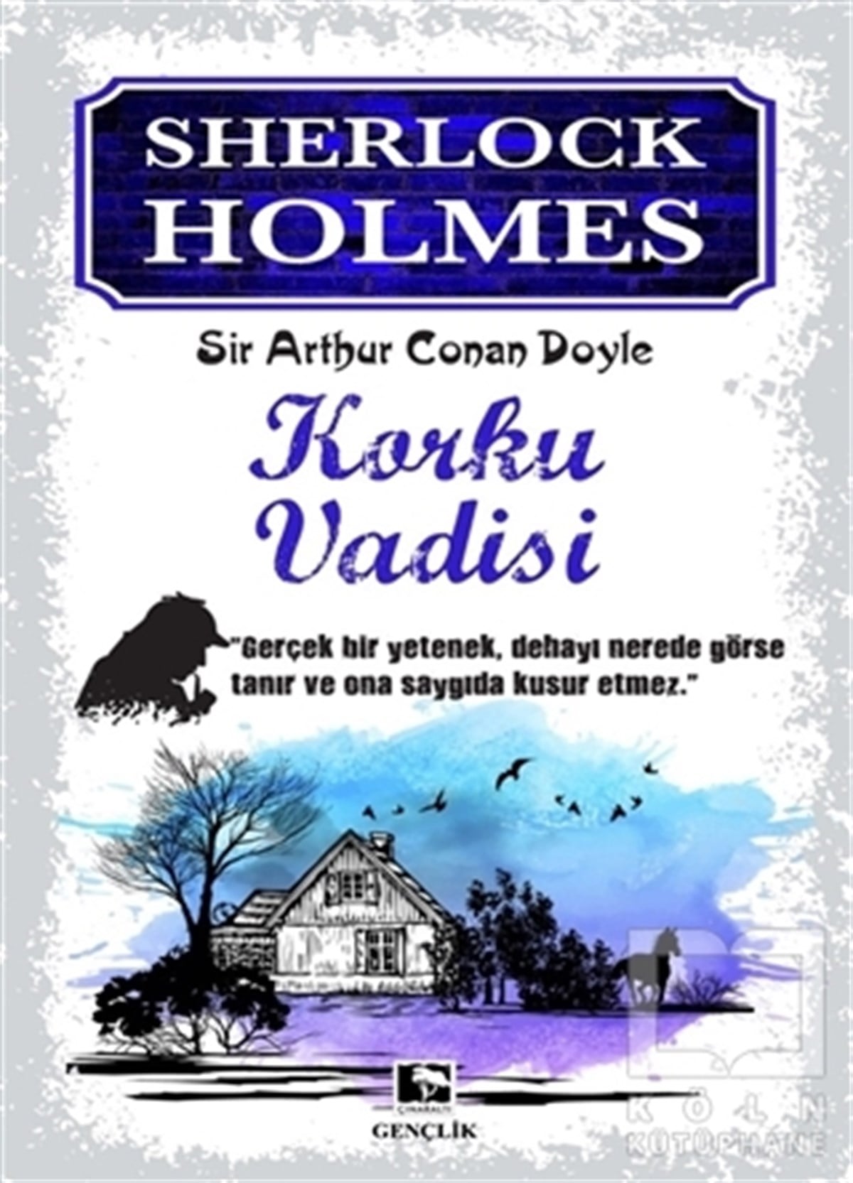 Sir Arthur Conan DoylePolisiye Romanlar & Cinayet RomanlarıSherlock Holmes - Korku Vadisi