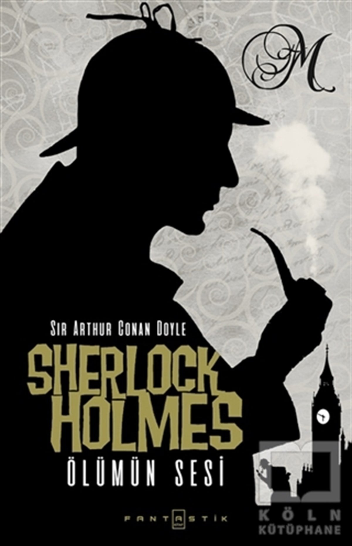Sir Arthur Conan DoylePolisiyeSherlock Holmes - Ölümün Sesi