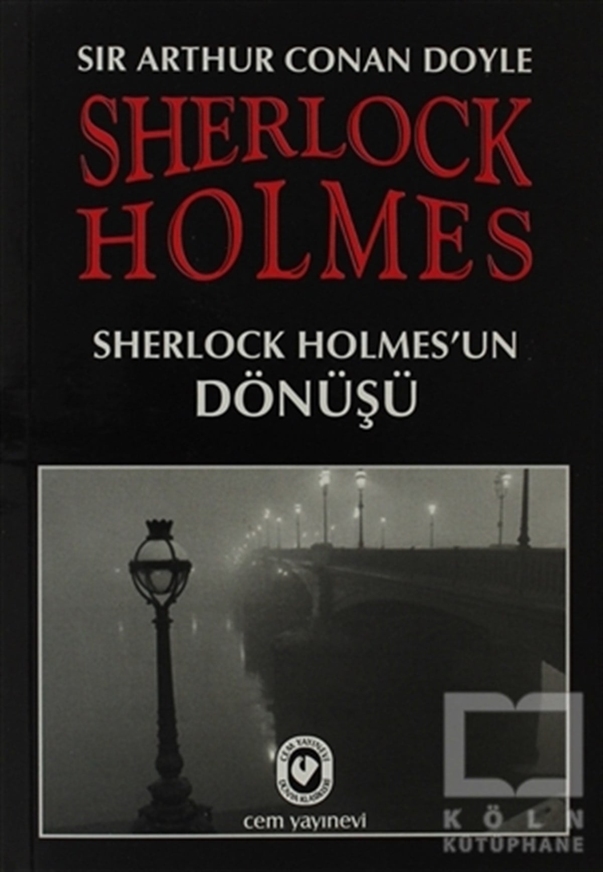 Sir Arthur Conan DoylePolisiyeSherlock Holmes - Sherlock Holmes’un Dönüşü