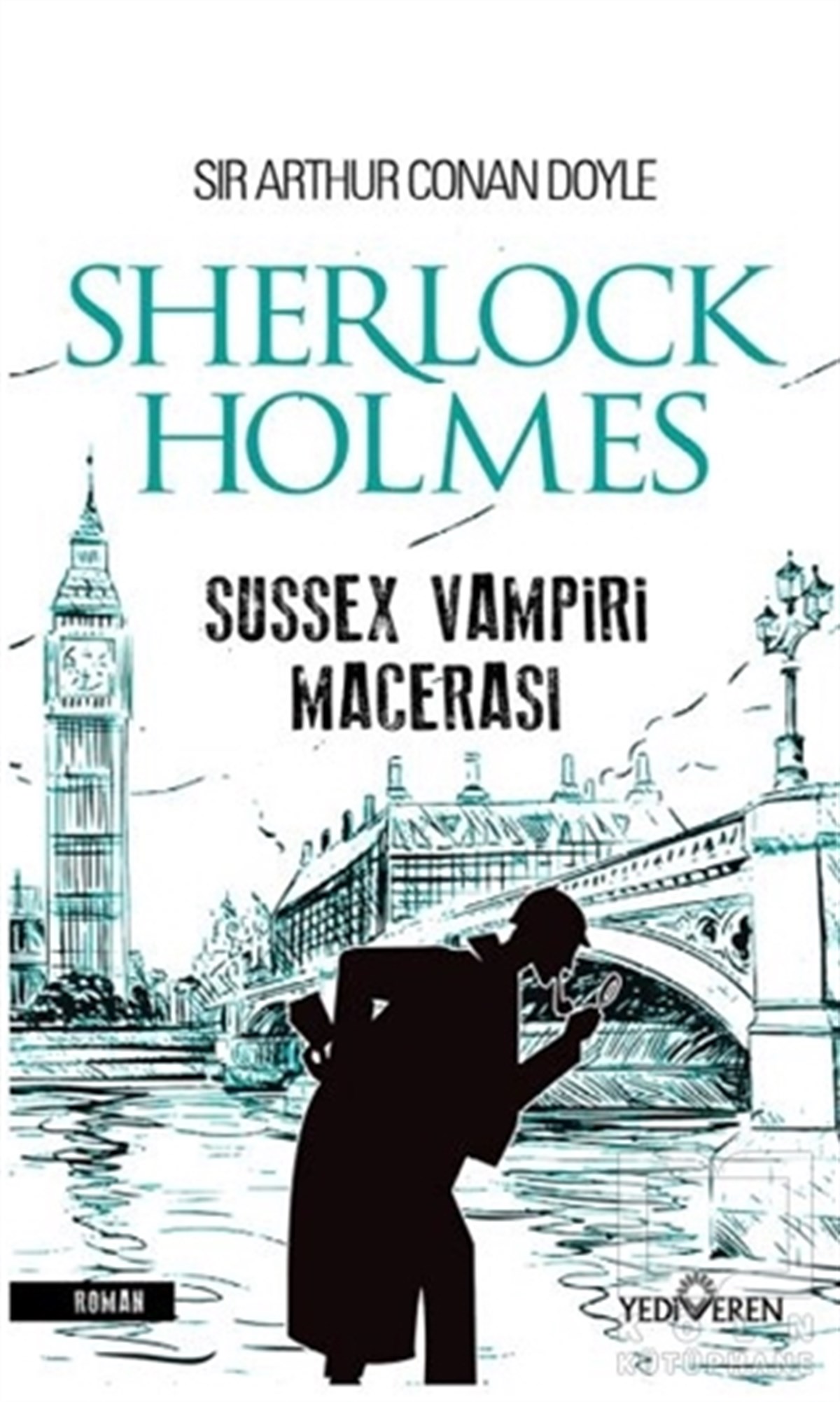 Sir Arthur Conan DoyleRomanSherlock Holmes - Sussex Vampiri Macerası