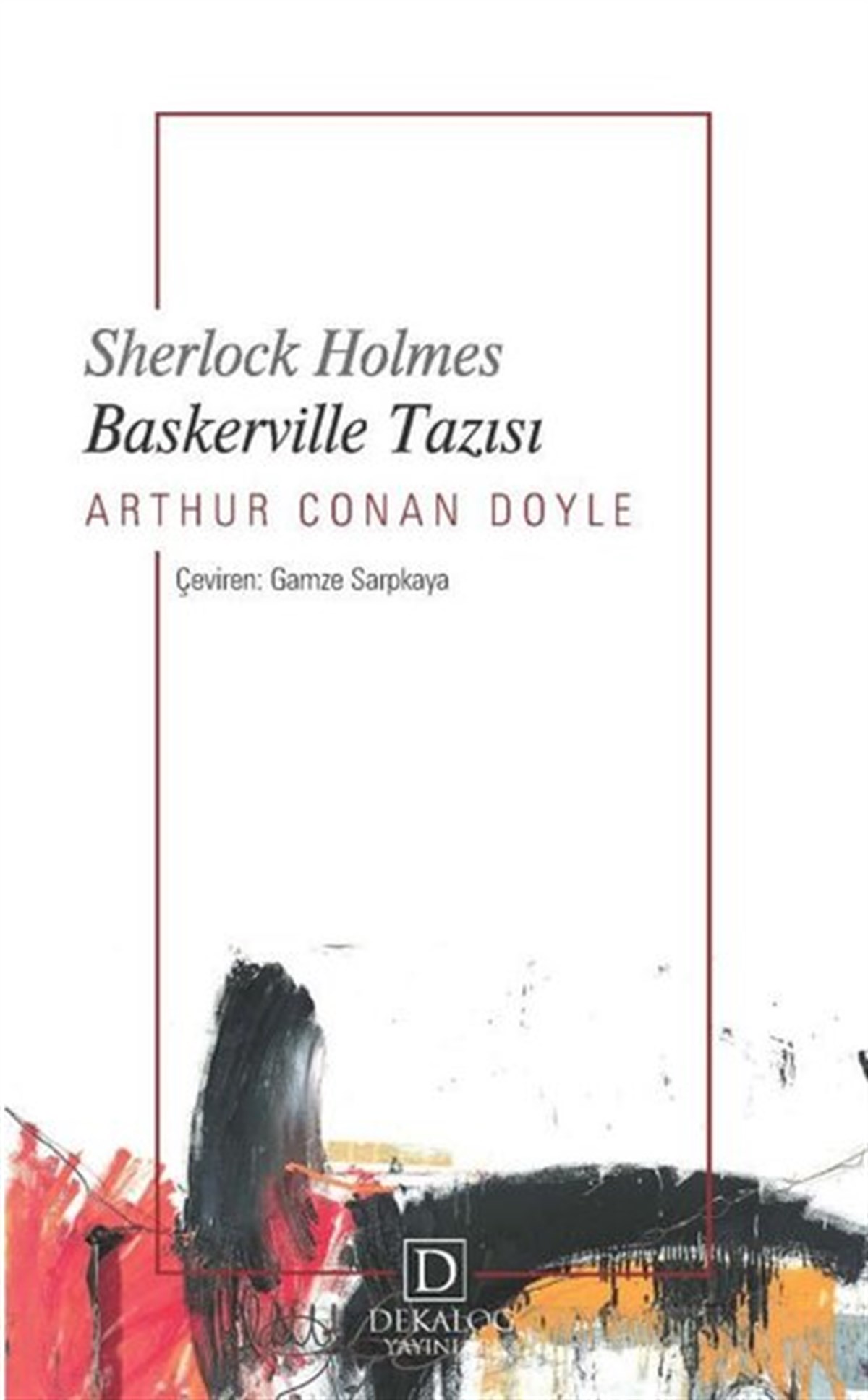 Arthur Conan DoylePolisiye Romanlar & Cinayet RomanlarıSherlock Holmes - Baskerville Tazısı