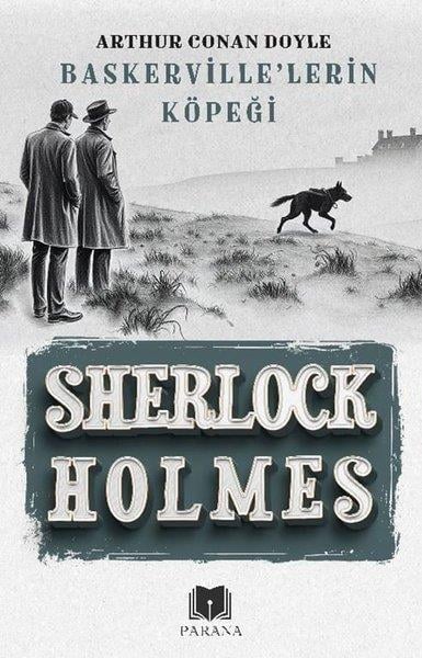Sir Arthur Conan DoylePolisiye Romanlar & Cinayet RomanlarıSherlock Holmes - Baskerville'lerin Köpeği