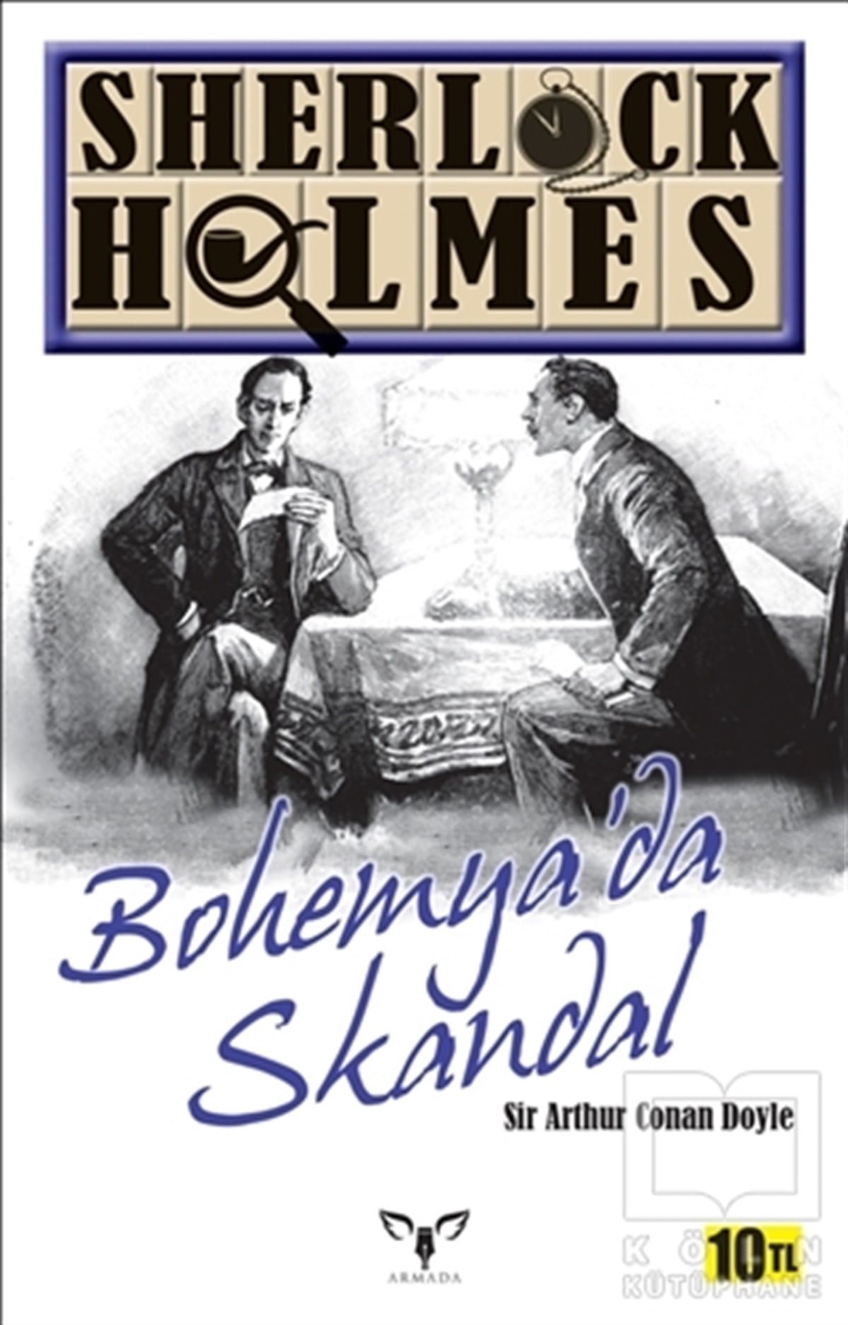 Sir Arthur Conan DoylePolisiyeSherlock Holmes: Bohemya'da Skandal