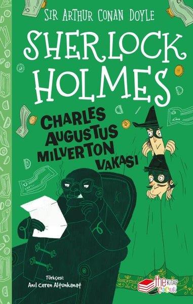 Sir Arthur Conan DoyleÇocuk Gençlik RomanlarıSherlock Holmes - Charles Augustus Milverton Vakası