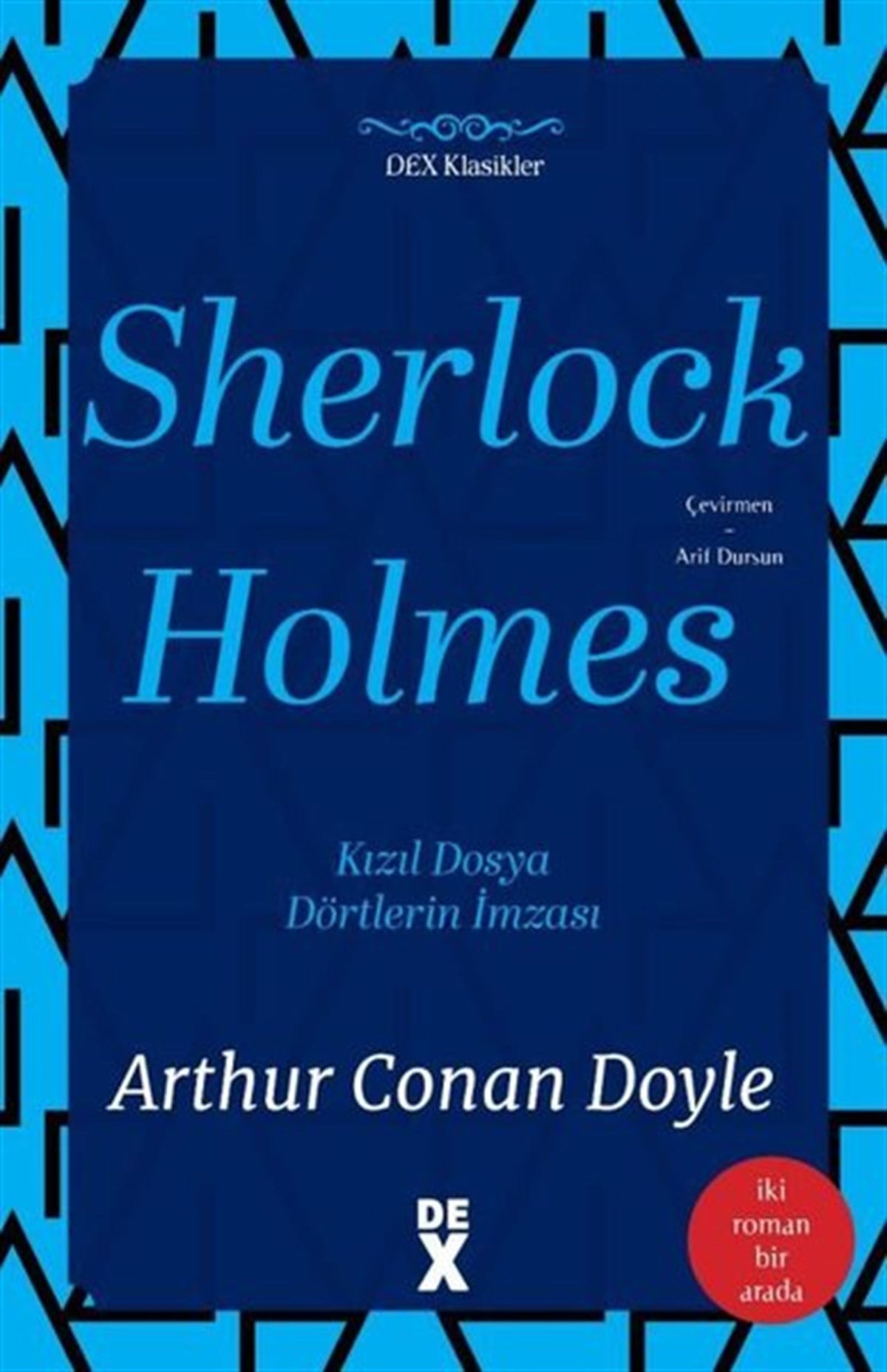 Sir Arthur Conan DoyleDünya Klasikleri & Klasik KitaplarSherlock Holmes (İki Roman Bir Arada)