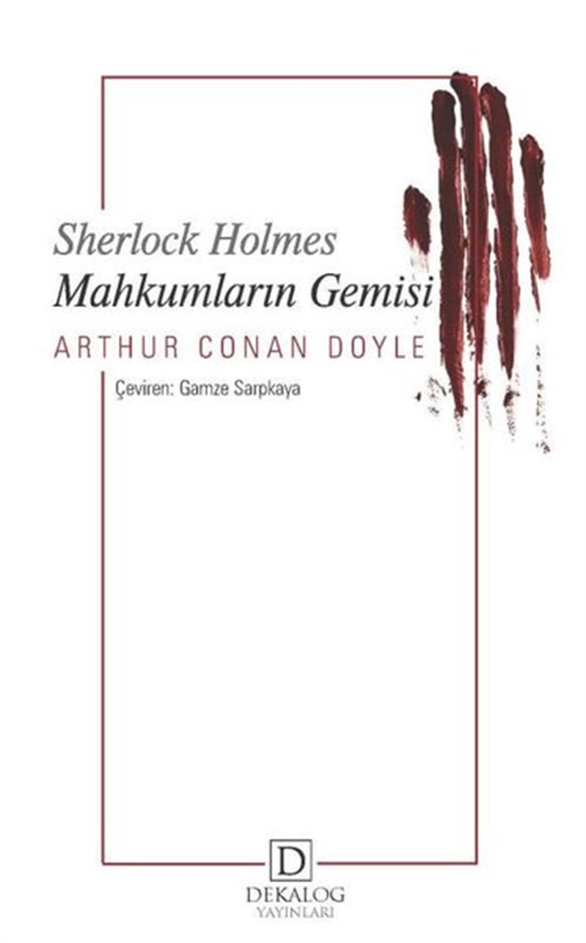 Arthur Conan DoylePolisiye Romanlar & Cinayet RomanlarıSherlock Holmes - Mahkumların Gemisi