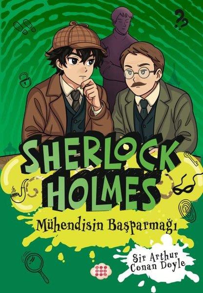 Arthur Conan DoyleÇocuk Gençlik RomanlarıSherlock Holmes - Mühendisin Başparmağı