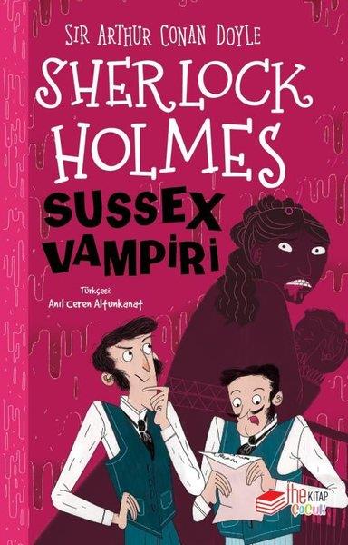Sir Arthur Conan DoyleÇocuk Gençlik RomanlarıSherlock Holmes - Sussex Vampiri