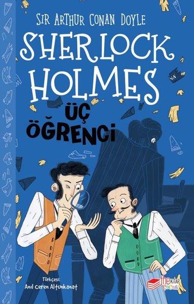 Sir Arthur Conan DoyleÇocuk Gençlik RomanlarıSherlock Holmes - Üç Öğrenci