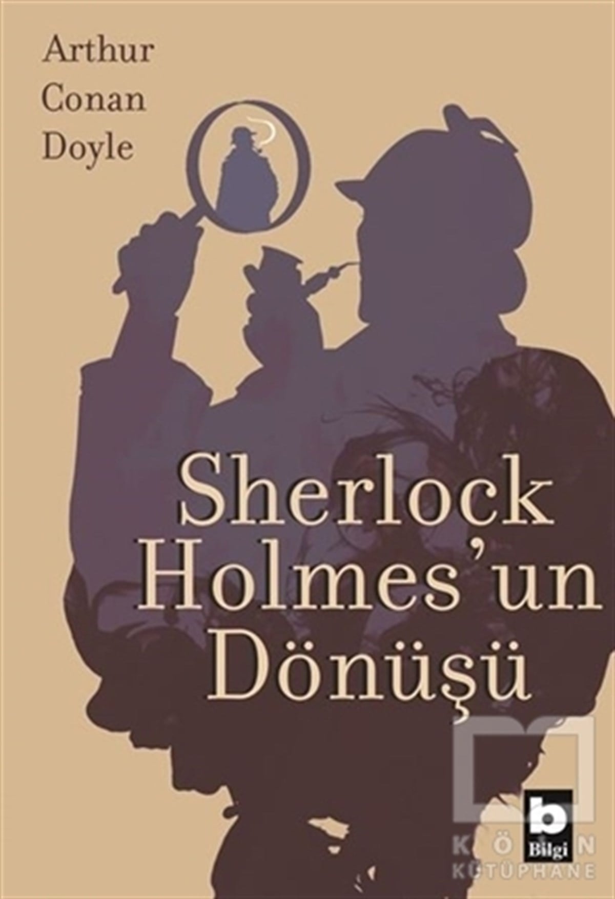 Sir Arthur Conan DoyleTürkçe RomanlarSherlock Holmes'un Dönüşü
