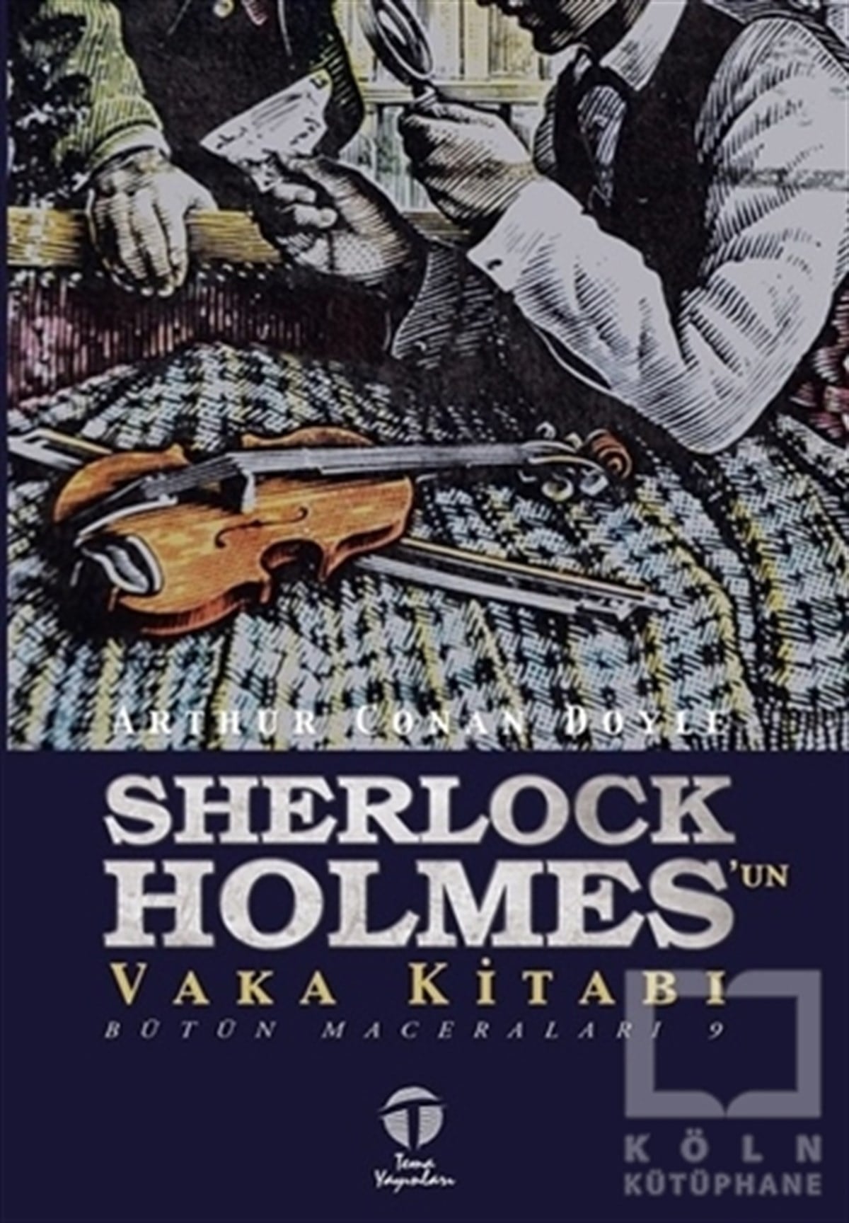 Sir Arthur Conan DoylePolisiyeSherlock Holmes'un Vaka Kitabı - Bütün Maceraları 9