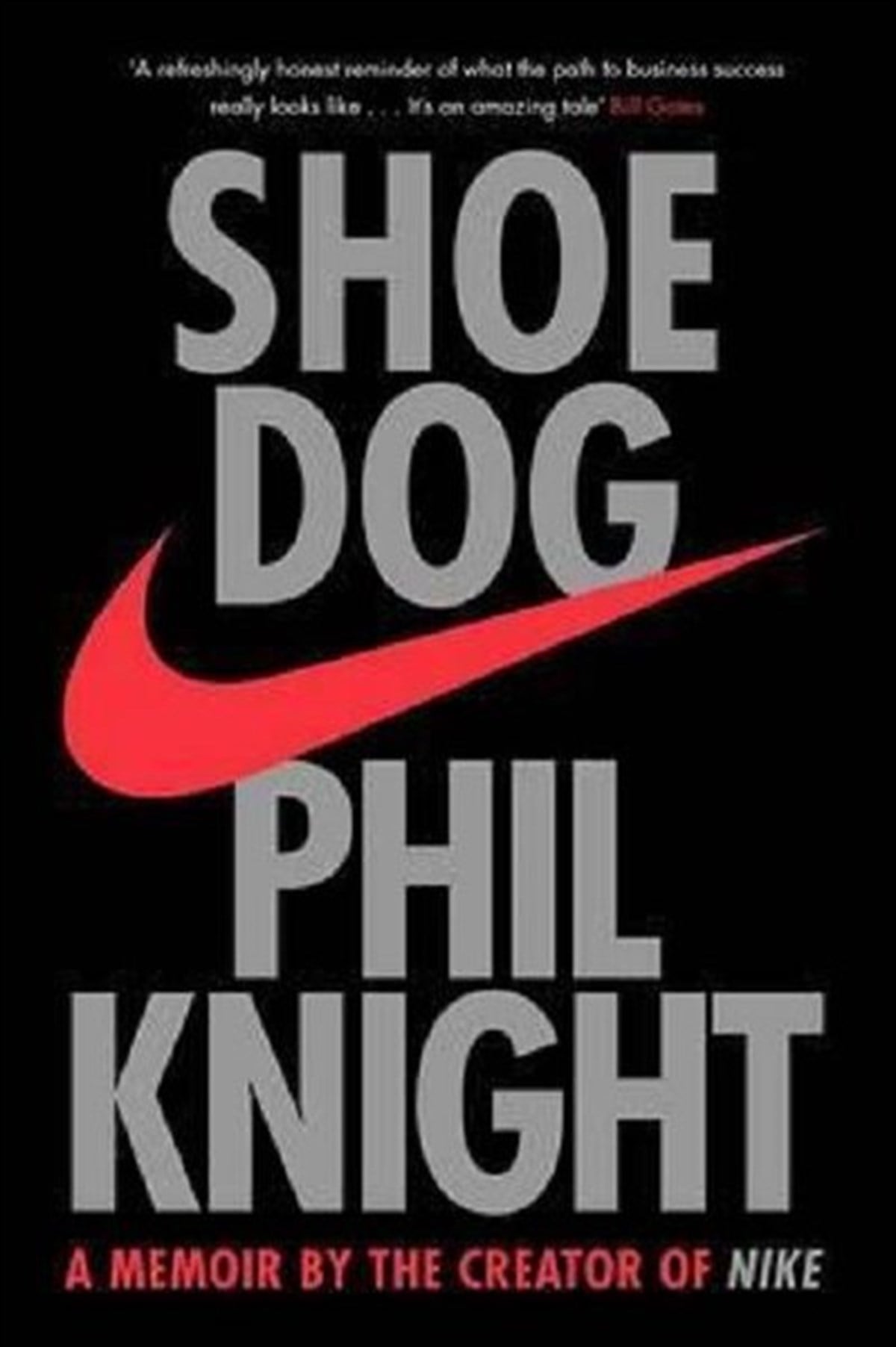 Phil KnightBusiness and EconomicsShoe Dog: A Memoir by the Creator of NIKE