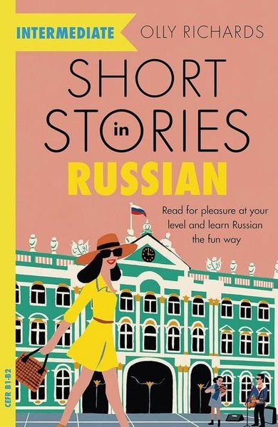 Olly RichardsIngilizce Ögretici Kitaplar Ve Egitim SetleriShort Stories in Russian for Intermediate Learners