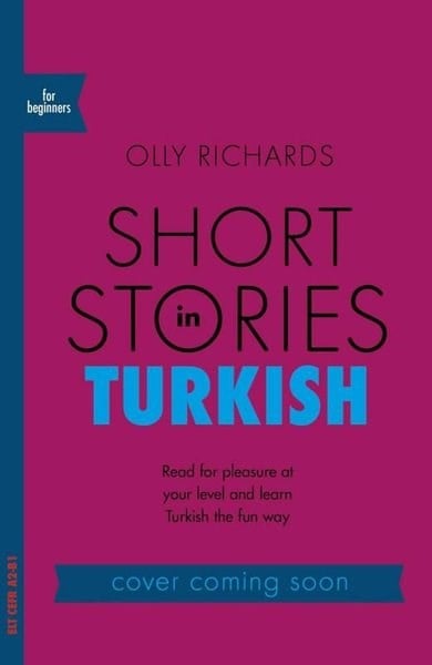 Olly RichardsYabancı Dil Çocuk KitaplarıShort Stories in Turkish for Beginners