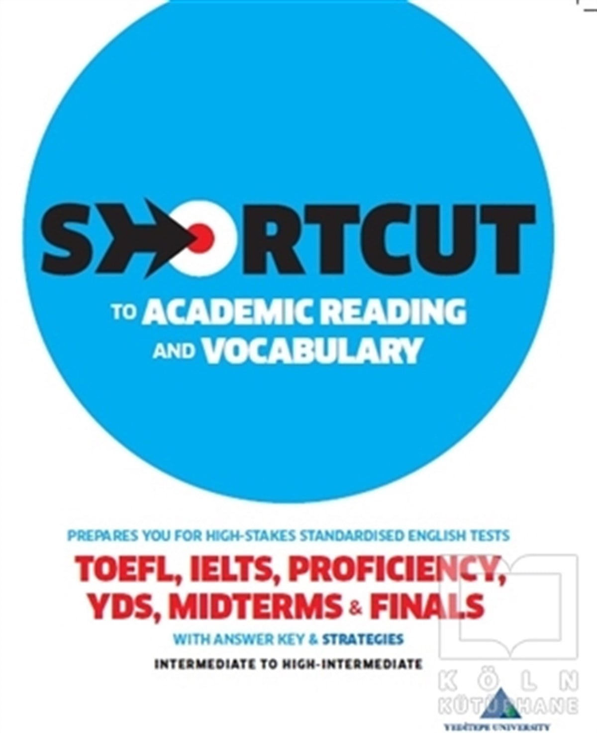 Yaşar ZongurDil ÖğrenimiShortcut to Academic Reading and Vocabulary