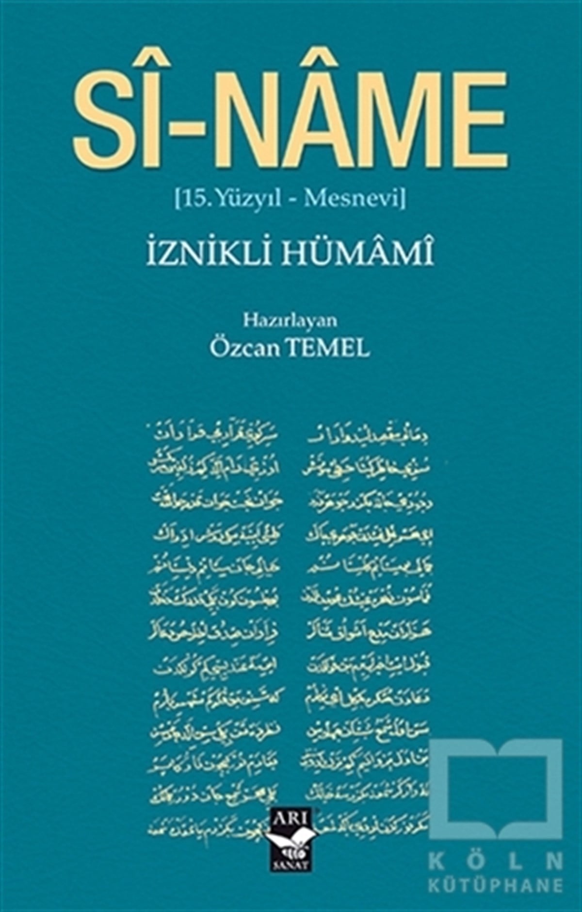 İznikli HümamiDivan Edebiyatı - Halk EdebiyatıSi-Name