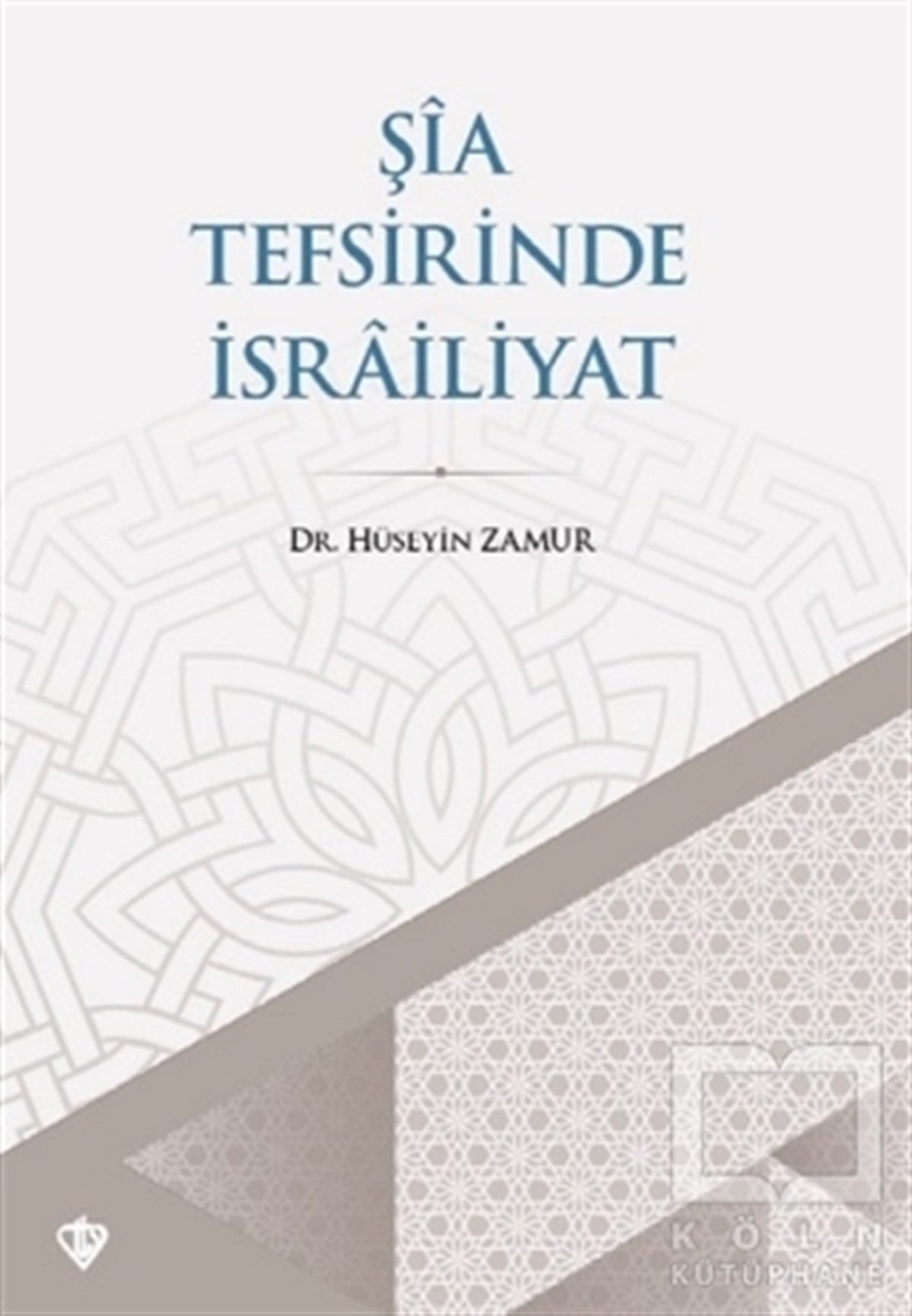 Hüseyin ZamurDiğerŞia Tefsirinde İsrailiyat