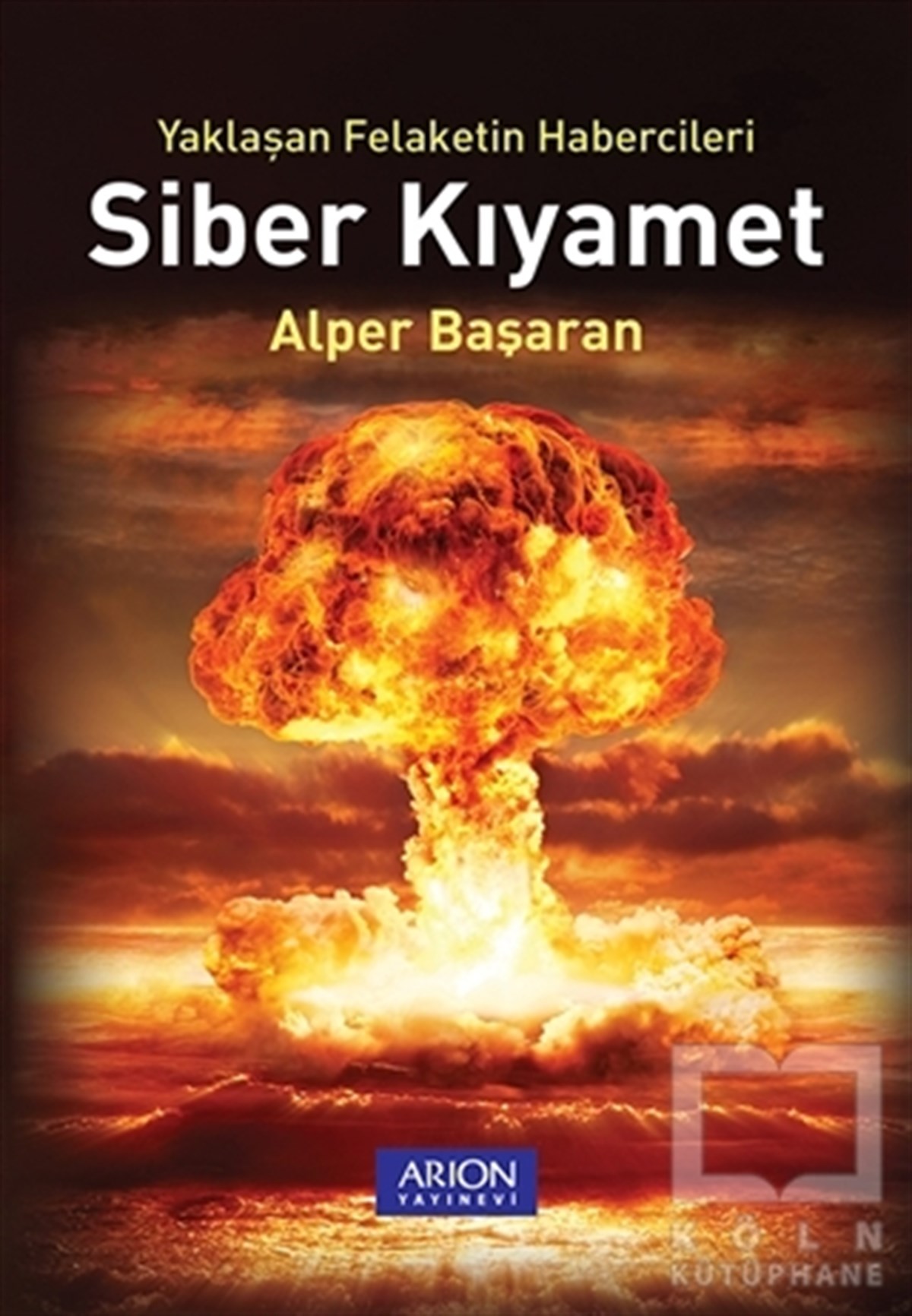 Alper BaşaranDiğerSiber Kıyamet