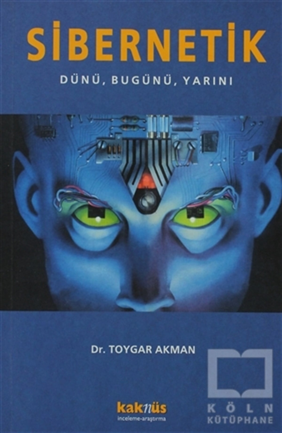 Toygar AkmanDiğerSibernetik