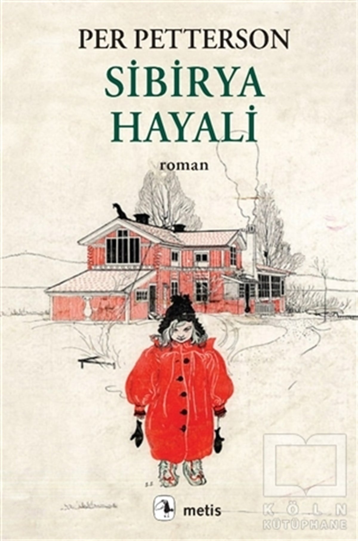 Per PettersonTürkçe RomanlarSibirya Hayali