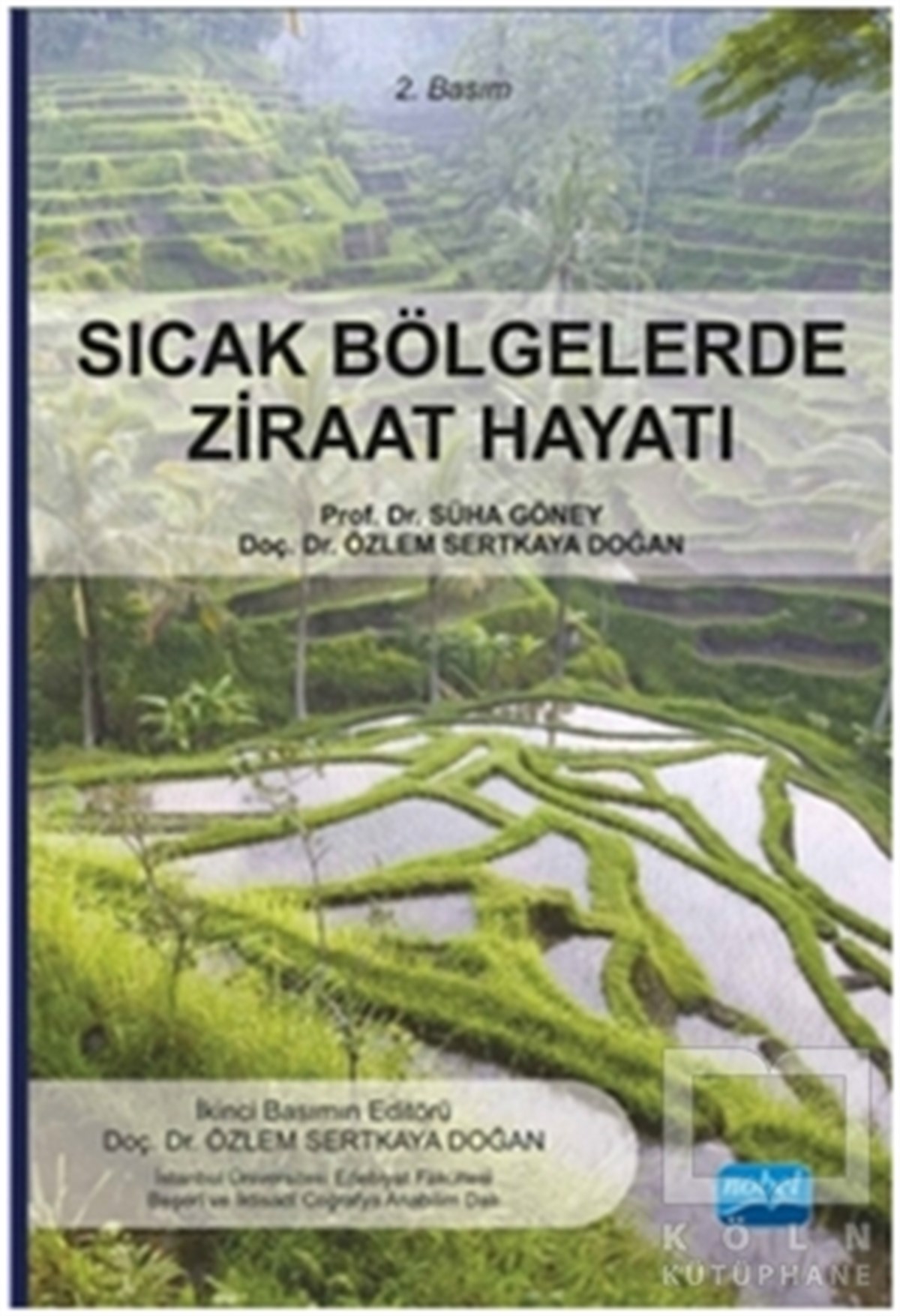 Süha GöneyEkolojiSıcak Bölgelerde Ziraat Hayatı
