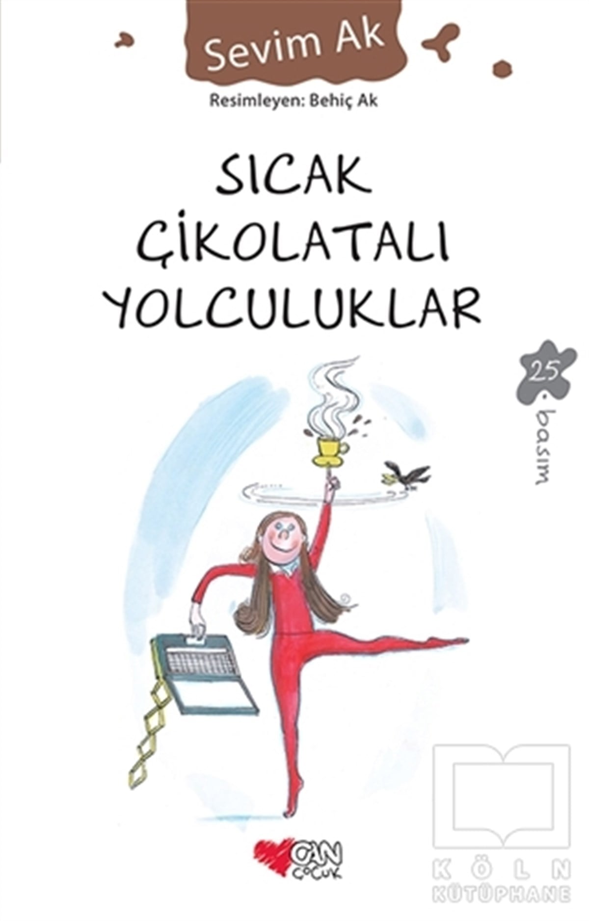 Sevim AkRoman-ÖyküSıcak Çikolatalı Yolculuklar