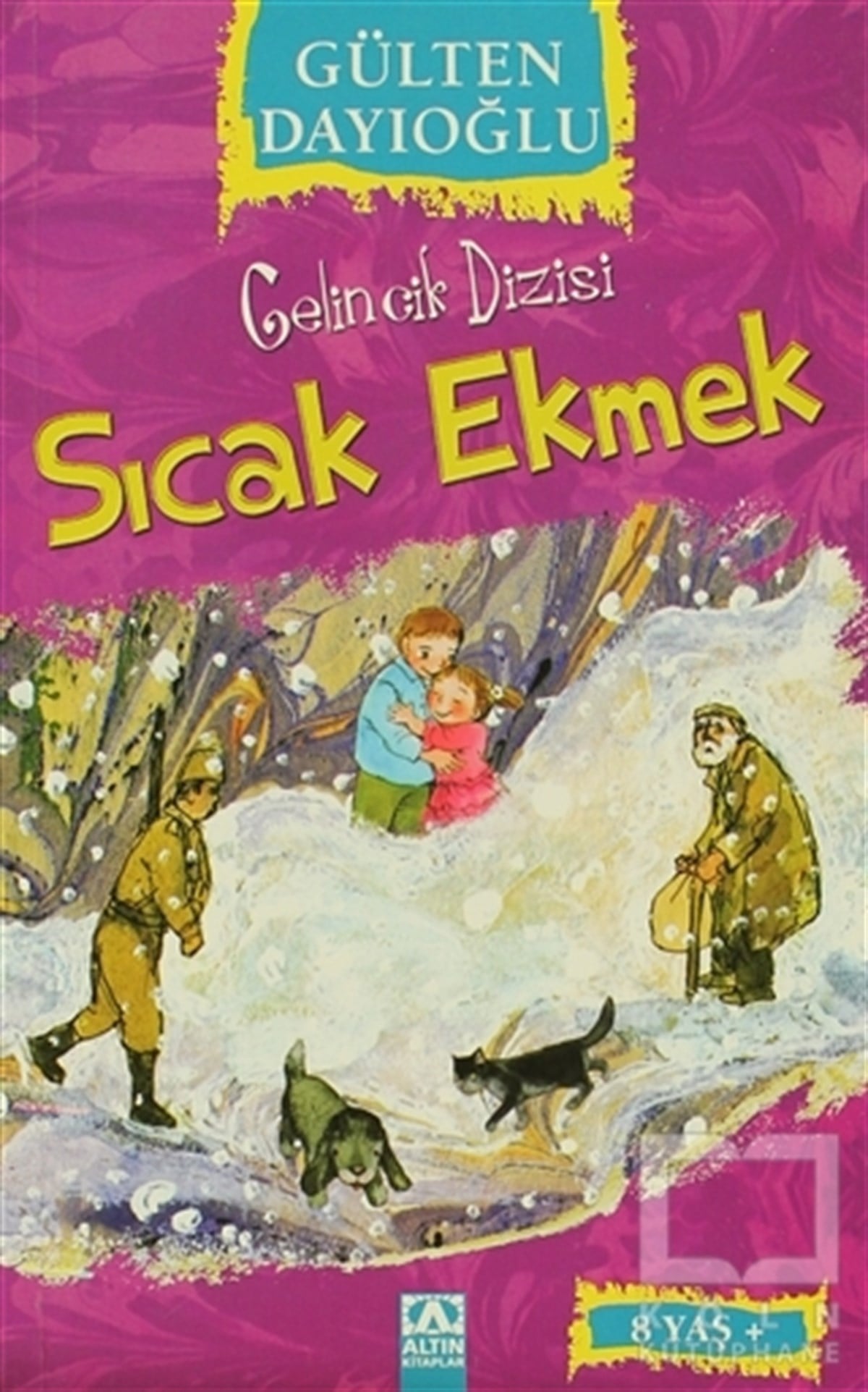 Gülten DayıoğluHikayelerSıcak Ekmek