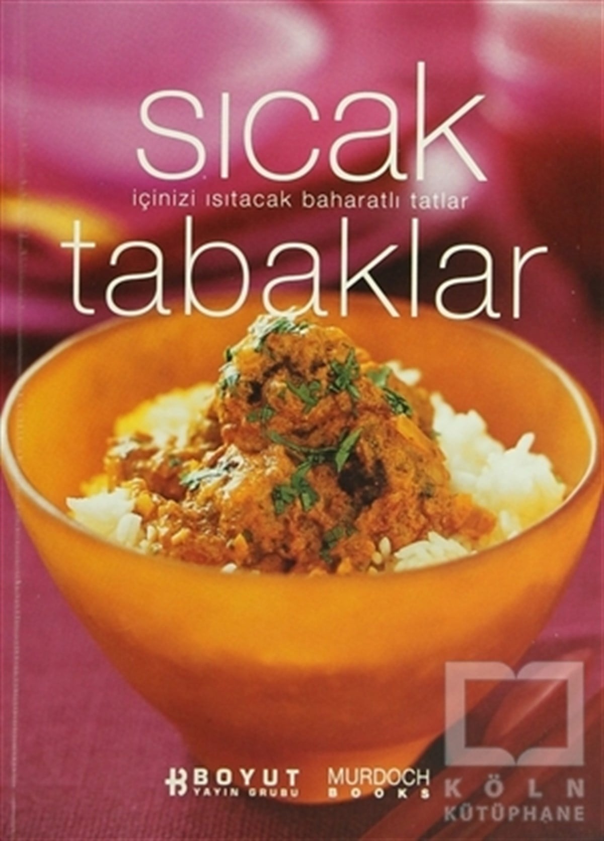 KolektifYemek KitaplarıSıcak Tabaklar