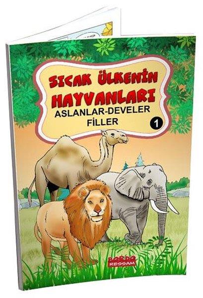 Yusuf Yakup SevinçEgitim Etkinlik KitaplariSıcak Ülkenin Hayvanları 1 - Aslanlar - Develer - Filler