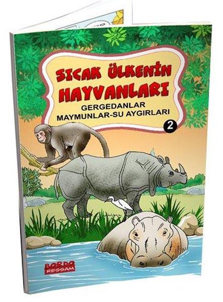 Yusuf Yakup SevinçEgitim Etkinlik KitaplariSıcak Ülkenin Hayvanları 2 - Gergedanlar - Maymunlar - Su Aygırları