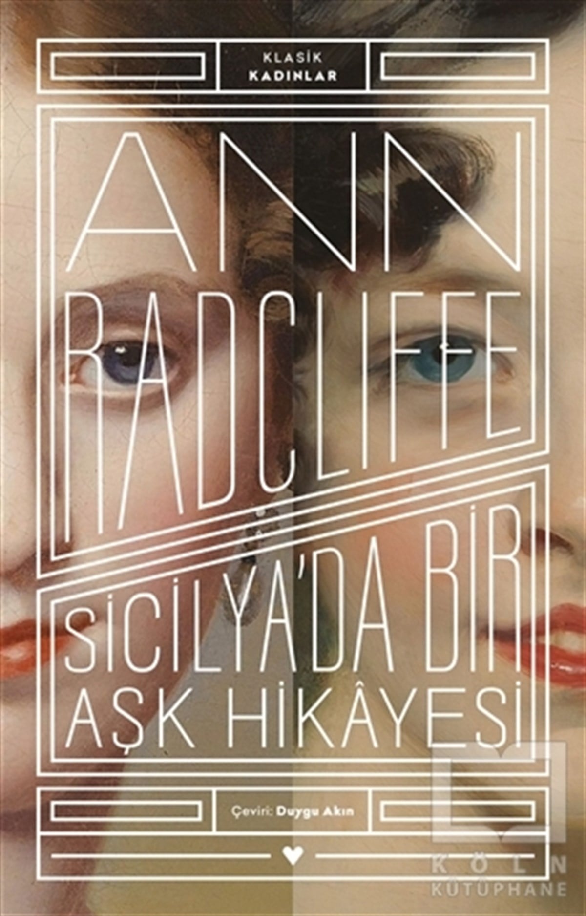 Ann RadcliffeTürkçe RomanlarSicilya'da Bir Aşk Hikayesi - Klasik Kadınlar