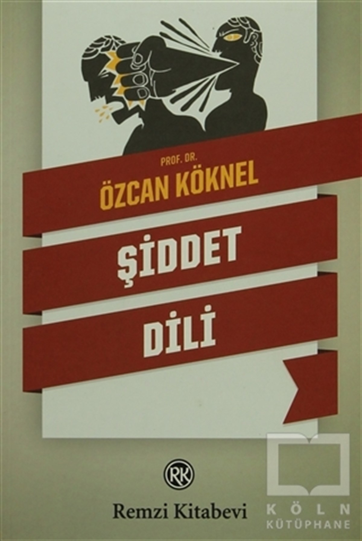 Özcan KöknelDiğerŞiddet Dili