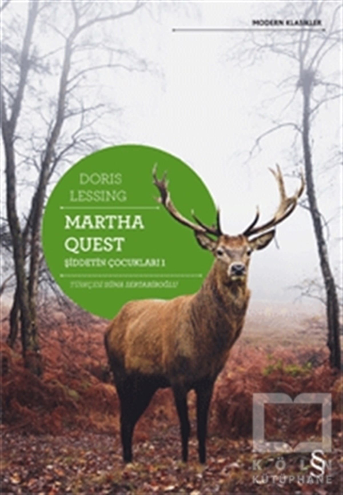 Doris LessingRomanŞiddetin Çocukları - 1 : Martha Quest