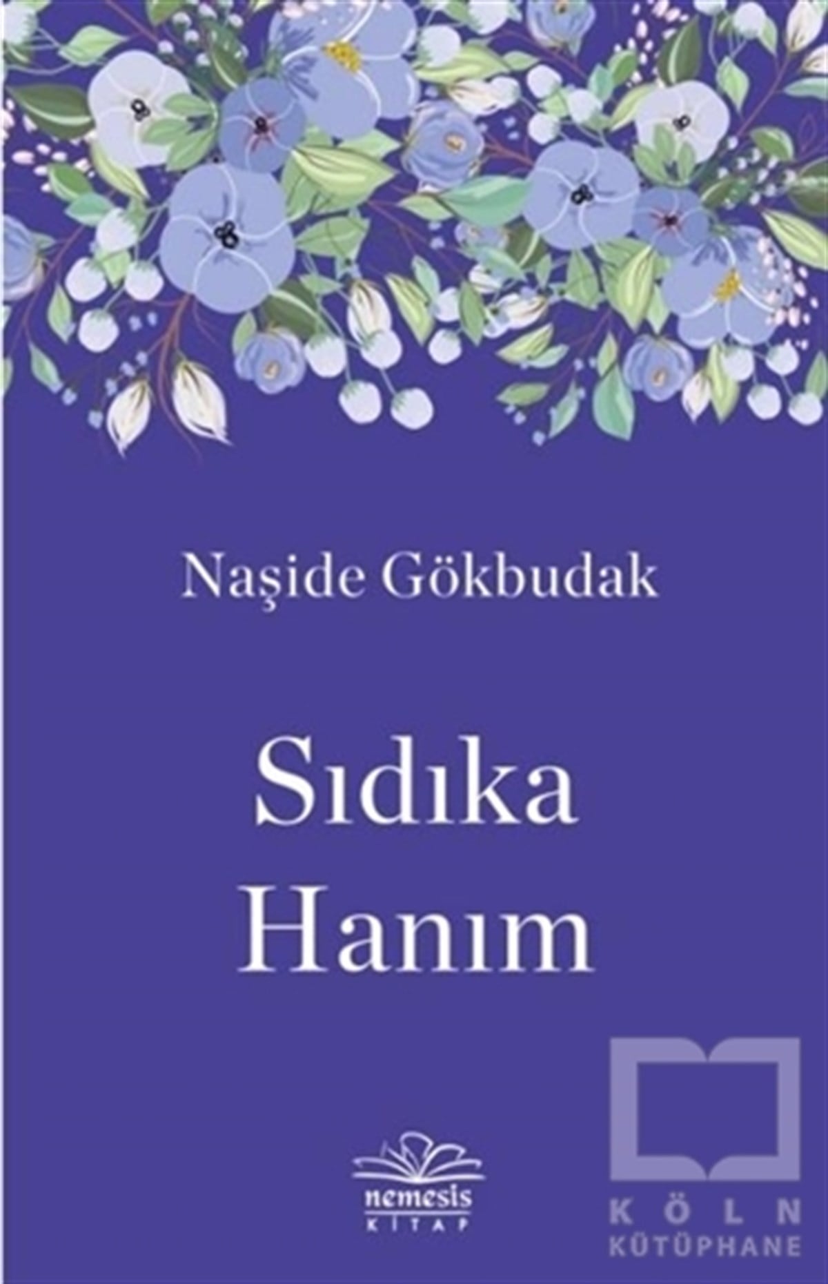 Naşide GökbudakTürkçe RomanlarSıdıka Hanım